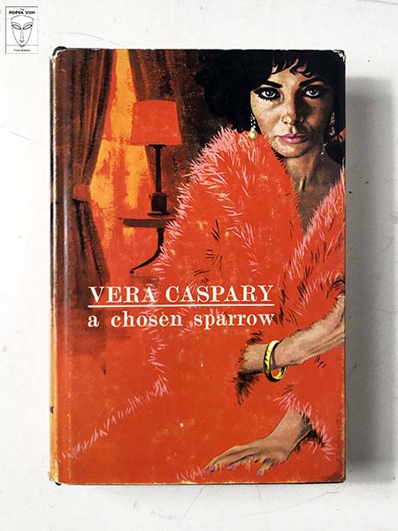 Vera Caspary - A Chosen Sparrow